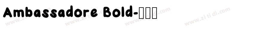 Ambassadore Bold字体转换